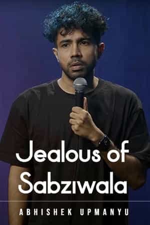 Abhishek Upmanyu: Jealous of Sabziwala
