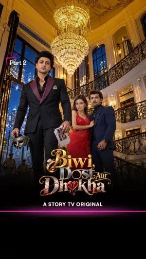 Biwi, Dost Aur Dhokha