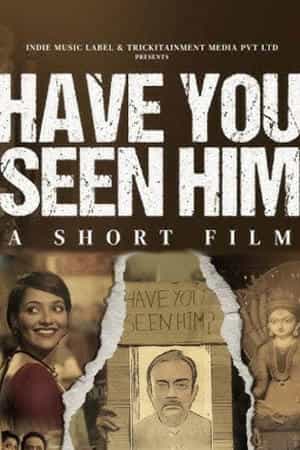 Have You Seen Him?