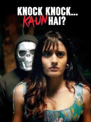 Knock Knock…Kaun Hai?