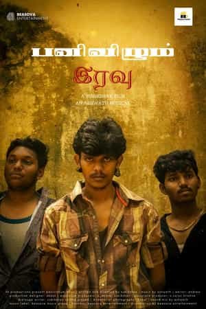 Panivizhum Iravu: The Onset