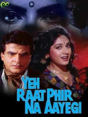 Yeh Raat Phir Na Aayegi